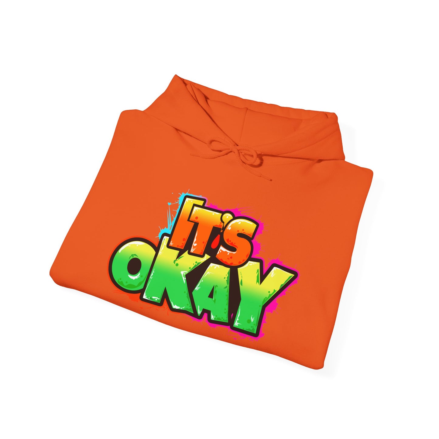 Copy of Graffiti It's Okay Unisex Hoodie Sweatshirt with Lil Drippi