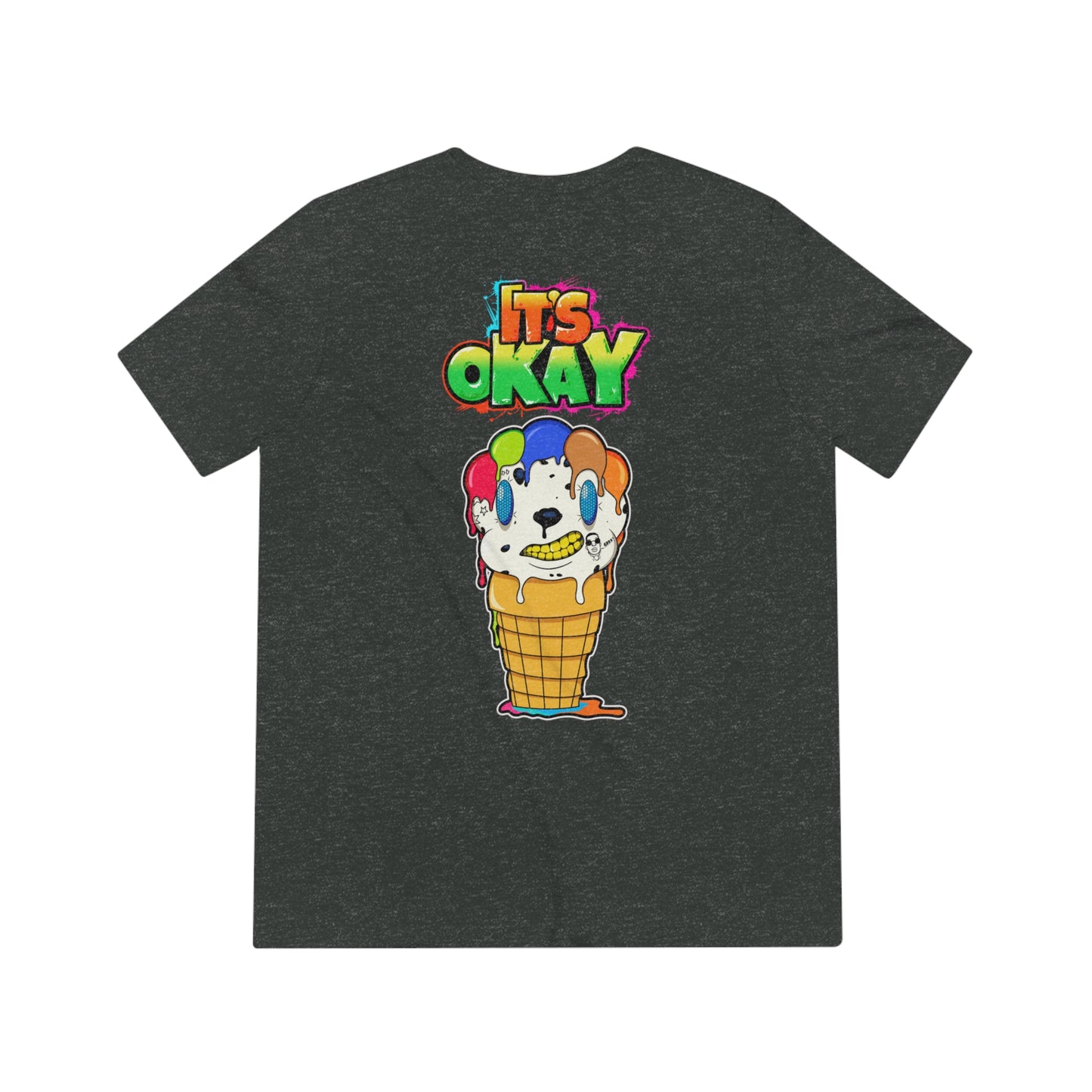 It's Okay Unisex Triblend Tee with Lil' Drippi