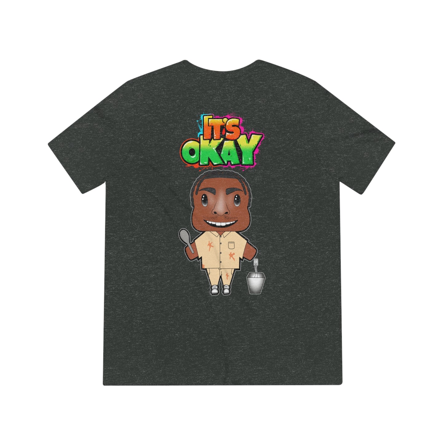 It's Okay Unisex Triblend Tee with Casel