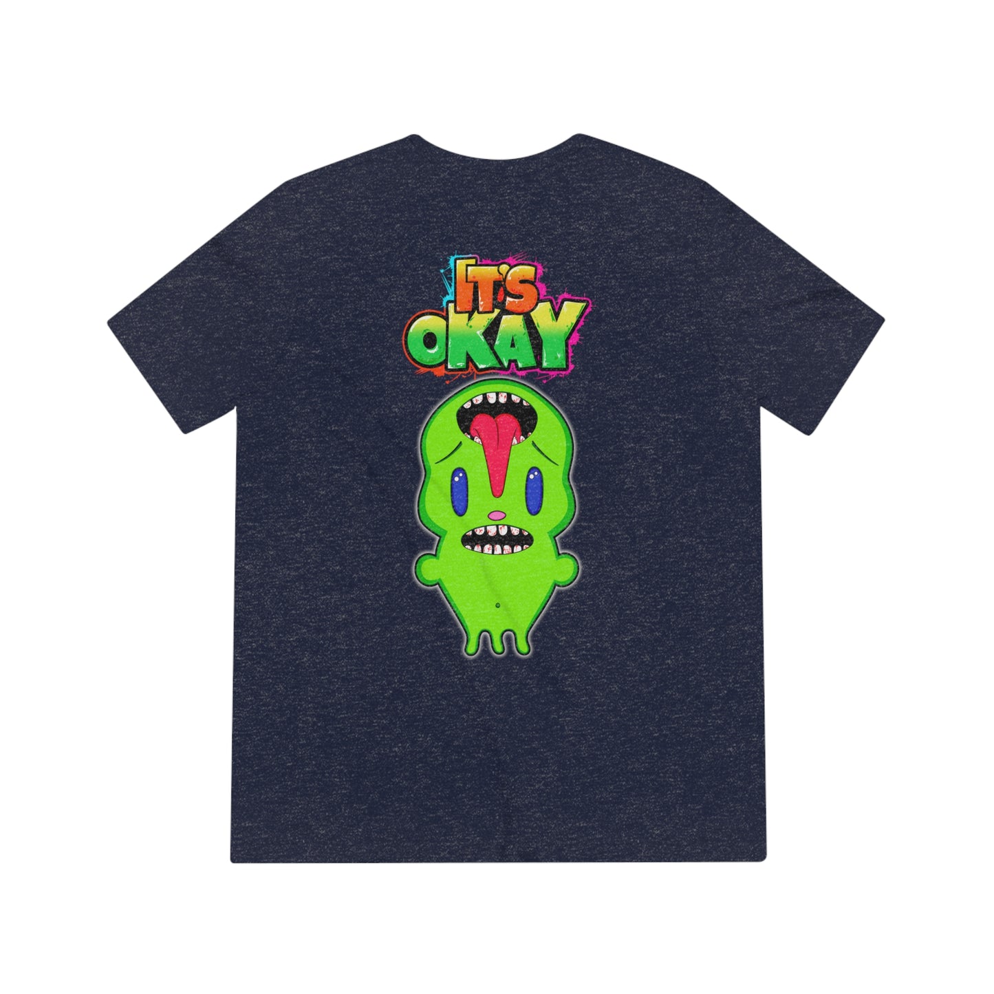 It's Okay Unisex Triblend Tee with Phutie